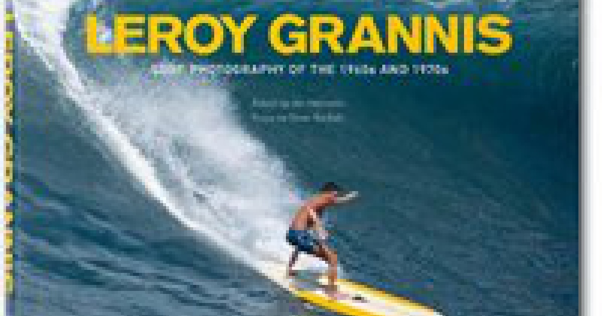 Publication: LeRoy Grannis - LeRoy Grannis. Surf Photography